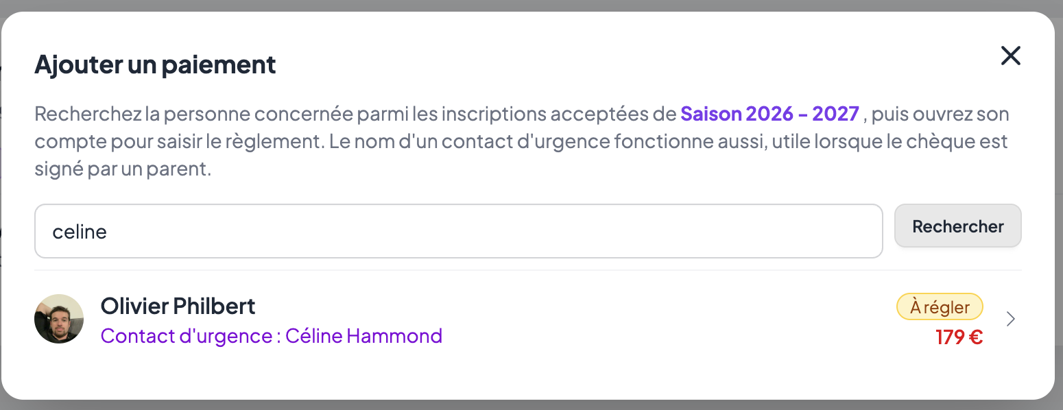 Fenêtre « Ajouter un paiement » : la recherche sur « celine » remonte Olivier Philbert avec la mention « Contact d'urgence : Céline Hammond » et un badge « À régler » de 179 €